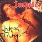 Impaler (USA) : Undead Things